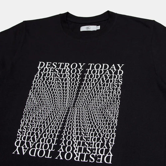 Destroy Today T-Shirt